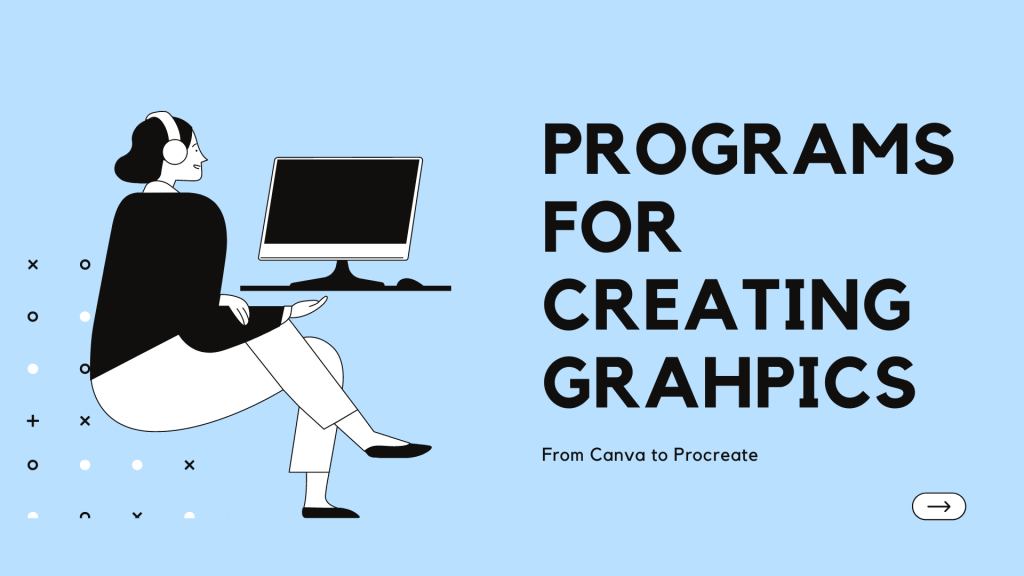 Use these programs for awesome graphics